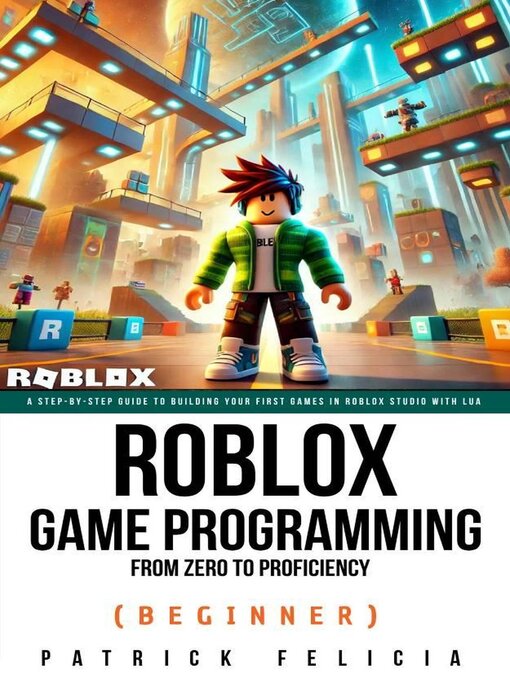 Title details for Roblox Game Development by Patrick Felicia - Available